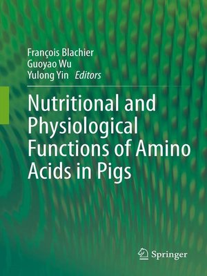cover image of Nutritional and Physiological Functions of Amino Acids in Pigs